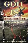 God Is Bigger Than A Game!