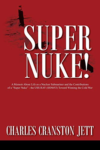 Super Nuke! A Memoir About Life as a Nuclear Submariner book cover