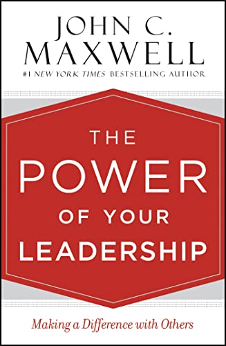 The Power of Your Leadership: Making a Difference with Others book cover