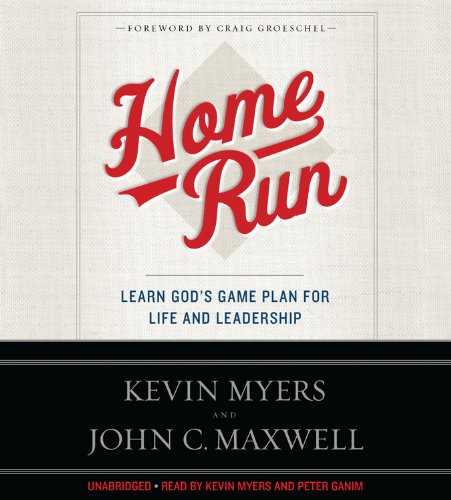 Home Run: Learn God's Game Plan for Life and Leadership (With: Kevin T. Myers) cover