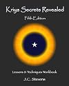 Kriya Secrets Revealed: Complete Lessons and Techniques