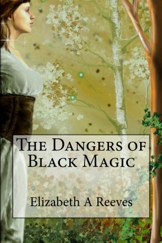 The Dangers of Black Magic book cover