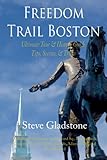 Freedom Trail Boston Ultimate Tour History Guide Tips Secrets Tricks