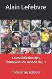 La Mal%C3%A9diction Des Champions Du Monde De F1