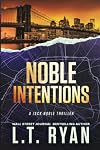 Noble Intentions: Season One