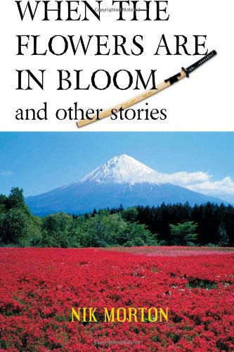 When the flowers are in bloom book cover