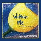 Within Me: - hope for a new joy