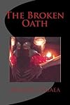 The Broken Oath - Ashleen O'Gaea