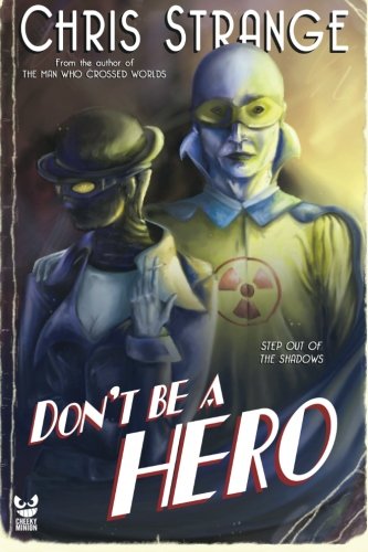 Cover of Don't Be a Hero