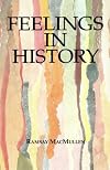 Feelings in History: Ancient and Modern
