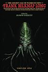 The Golden Age of Weird Fiction: Frank Belknap Long (Vol. 1)