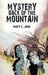 Mystery Back of the Mountain