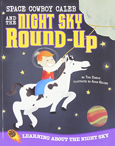 Cover of Space Cowboy Caleb and the Night Sky Round-Up