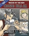 Cronus the Titan Tells All: Tricked by the Kids (The Other Side of the Myth)