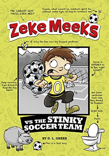 Cover of Zeke Meeks vs the Stinky Soccer Team