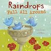 Raindrops Fall All Around (Springtime Weather Wonders)