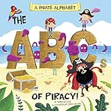 A Pirate Alphabet The Abcs Of Piracy Alphabet Connection