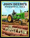 John Deere's Powerful Idea: The Perfect Plow (The Story Behind the Name)