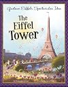 Gustave Eiffel's Spectacular Idea: The Eiffel Tower (The Story Behind the Name)