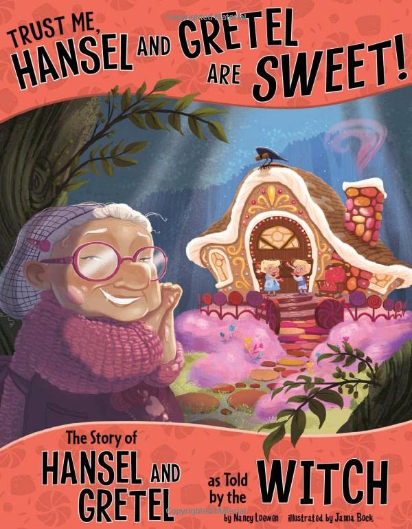 Cover of Trust Me, Hansel and Gretel Are SWEET!