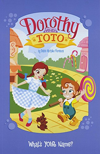 Dorothy and Toto: What's Your Name? book cover