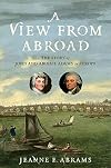 A View from Abroad: The Story of John and Abigail Adams in Europe