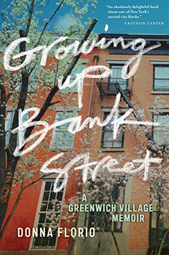 Growing Up Bank Street: A Greenwich Village Memoir (By: Donna Florio) cover