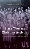 Black Women’s Christian Activism: Seeking Social Justice in a Northern Suburb