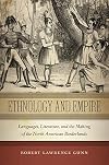 Ethnology and empire : languages, literature, and the making of the North American borderlands