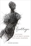 Frottage: Frictions of Intimacy across the Black Diaspora (Sexual Cultures, 11)