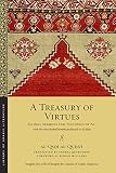 A Treasury Of Virtues Sayings Sermons And Teachings Of Ali With The One Hundred Proverbs Attributed To Aljahiz Library Of Arabic Literature 58