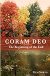 Coram Deo - The Beginning of the End