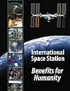 International Space Station - Benefits for Humanity