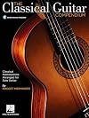The Classical Guitar Compendium: Classical Masterpieces Arranged for Solo Guitar