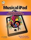 Musical iPad: Creating, Performing, & Learning Music on Your iPad (Quick Pro Guides) (Quick Pro Guides (Hal Leonard))