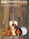 Americana Classics Strum Together For Ukulele Baritone Ukulele Guitar Banjo Mandolin