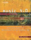 Music 4.0: A Survival Guide for Making Music in the Internet Age (Music Pro Guides)
