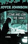 Come and Join the Dance: A Novel