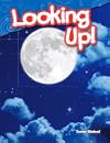 Looking Up! (Science Readers: Content and Literacy)