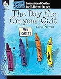 The Day The Crayons Quit An Instructional Guide For Literature