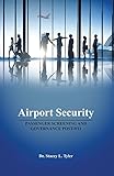 Airport Security Passenger Screening And Governance Post911