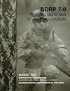 Training Units and Developing Leaders (ADRP 7-0)