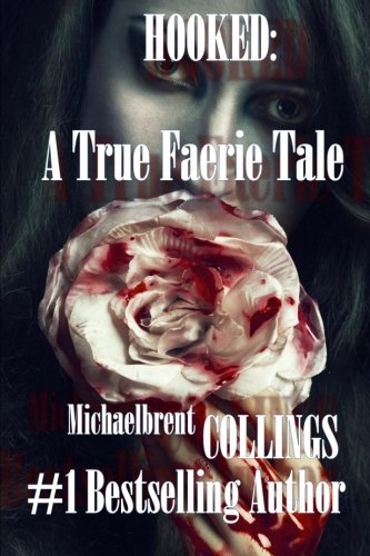 Hooked: A True Faerie Tale