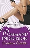 Command Indecision