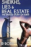 Sheiks, Lies and Real Estate