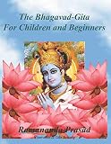 The Bhagavadgita For Children And Beginners In Both English And Hindi Lnguages