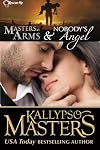 Masters at Arms & Nobody's Angel (Rescue Me Saga, #0.5-1)