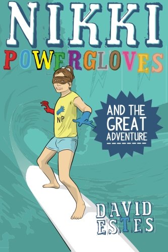 Nikki Powergloves and the Great Adventure book cover