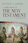 A Companion to the New Testament: The Gospels and Acts