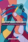 Contemporary with Christ: Kierkegaard and Second-Personal Spirituality